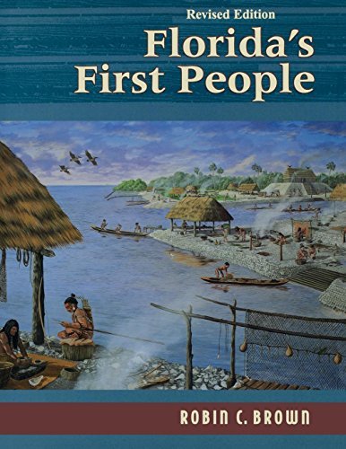 Cover for Robin C. Brown · Florida's First People: 12,000 Years of Human History (Taschenbuch) [Revised edition] (2013)