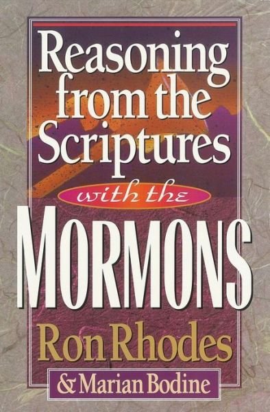 Cover for Ron Rhodes · Reasoning from the Scriptures with the Mormons (Paperback Book) (1995)