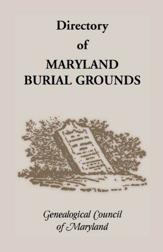 Cover for Genealogical Council of Maryland · Directory of Maryland's Burial Grounds (Paperback Book) (2013)