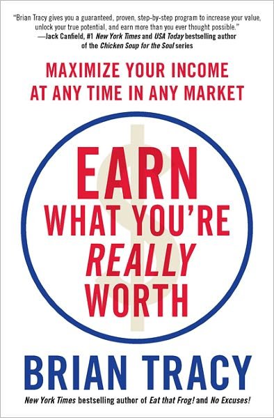 Earn What You're Really Worth: Maximize Your Income at Any Time in Any Market - Perseus - Bücher - Vanguard Press Inc - 9781593157289 - 23. April 2013