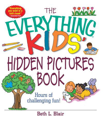 Cover for Beth L Blair · The Everything Kids' Hidden Pictures Book: Hours Of Challenging Fun! - Everything® Kids Series (Paperback Book) (2003)