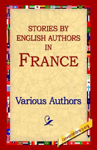 Cover for Stories by English Authors in France (Paperback Book) (2004)