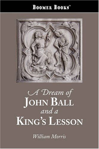 Cover for Morris, William, MD · Dream of John Ball and a King's Lesson (Paperback Book) (2008)