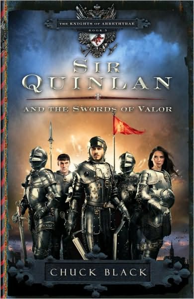 Cover for Chuck Black · Sir Quinlan and the Swords of Valor - The Knights of Arrethtrae (Paperback Book) (2010)