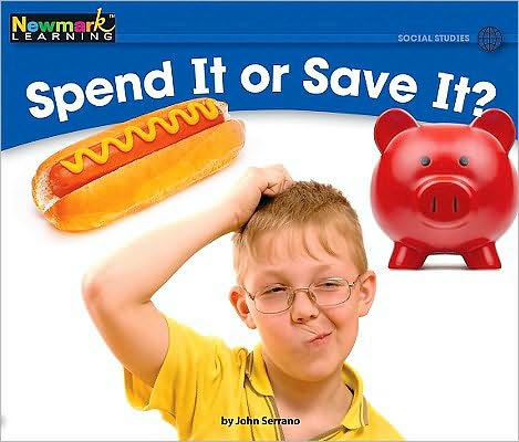 Cover for John Serrano · Spend It or Save It? Leveled Text (Paperback Book) (2019)