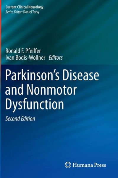 Cover for Ronald F Pfeiffer · Parkinson's Disease and Nonmotor Dysfunction - Current Clinical Neurology (Hardcover Book) [2nd ed. 2011 edition] (2012)