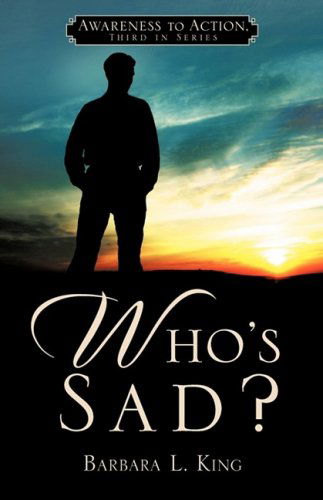 Cover for Barbara L. King · Who's Sad? (Paperback Book) (2009)