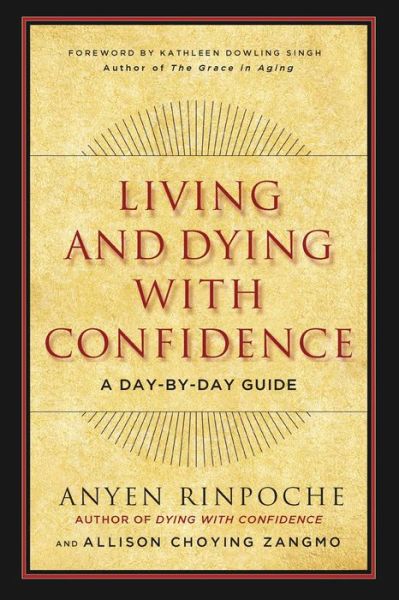 Cover for Anyen Rinpoche · Living and Dying with Confidence: A Day-by-Day Guide (Paperback Book) (2016)