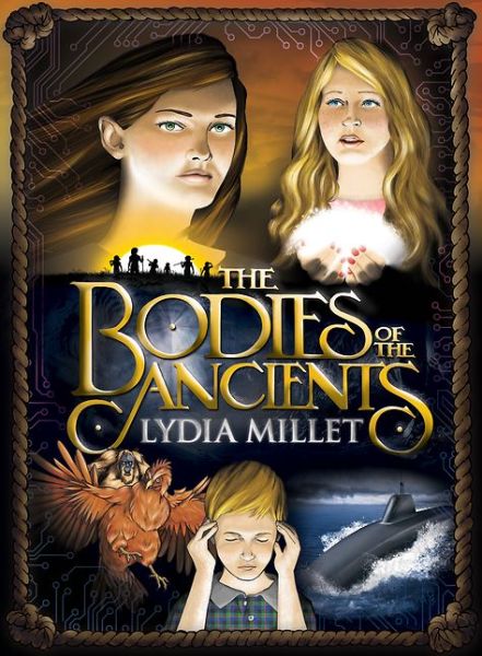 Cover for Lydia Millet · The Bodies of the Ancients (Hardcover Book) (2017)