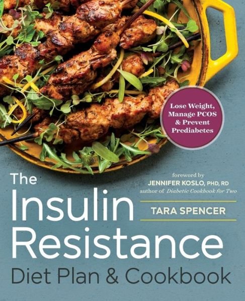 Cover for Tara Spencer · Insulin Resistance Diet Plan &amp; Cookbook (Paperback Book) (2016)