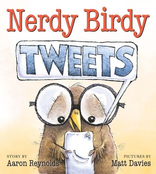 Nerdy Birdy Tweets - Nerdy Birdy - Aaron Reynolds - Books - Roaring Brook Press - 9781626721289 - August 1, 2017
