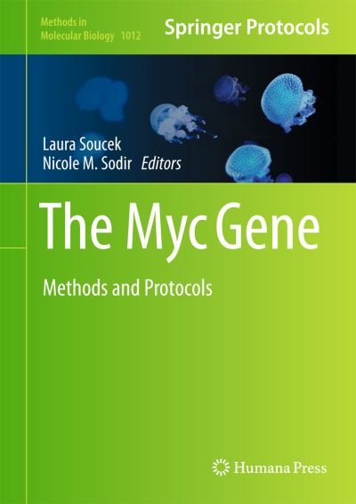 Cover for Soucek · The Myc Gene: Methods and Protocols - Methods in Molecular Biology (Hardcover Book) [2013 edition] (2013)