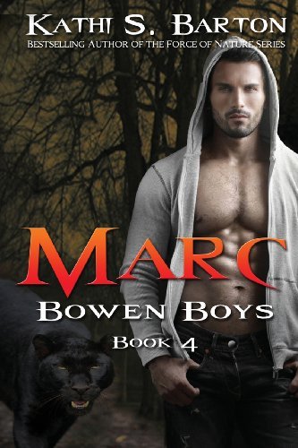 Cover for Kathi S. Barton · Marc: Bowen Boys (Volume 4) (Paperback Book) (2013)