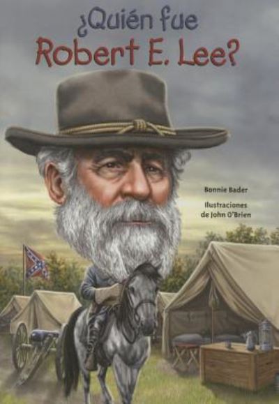 Cover for Bonnie Bader · ¿Quién fue Robert E. Lee? (Book) (2016)