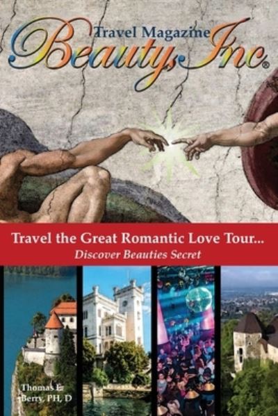 Cover for Berry, D, PH · Beauty, Inc: Travel the Great Romantic Love Tour... Discover Beauties Secret (Paperback Book) (2020)