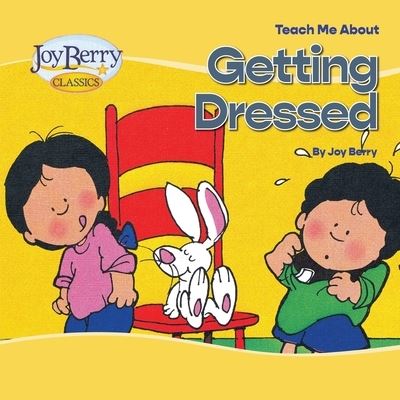 Cover for Joy Berry · Teach Me about Getting Dressed (Book) (2020)