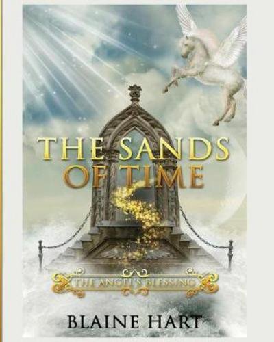 Blaine Hart · The Sands of Time (Paperback Bog) (2017)