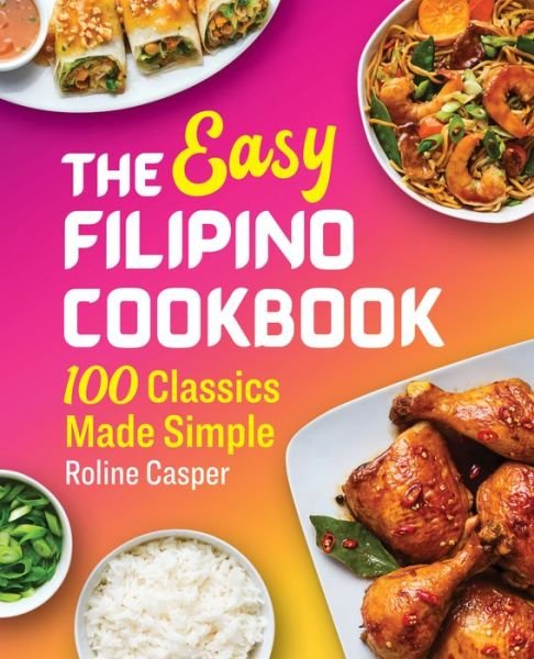 Cover for Roline Casper · The Easy Filipino Cookbook (Paperback Bog) (2020)