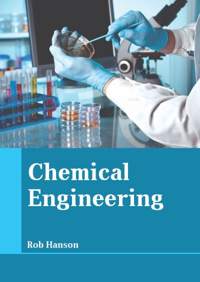 Cover for Rob Hanson · Chemical Engineering (Hardcover Book) (2020)