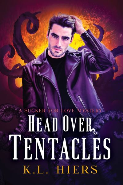 Cover for K.L. Hiers · Head Over Tentacles - Sucker For Love Mysteries 3 (Paperback Book) [First edition,First edition] (2021)