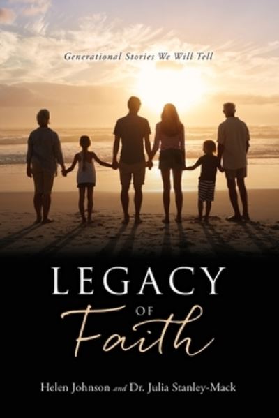 Cover for Helen Johnson · Legacy of Faith: Generational Stories We Will Tell (Paperback Book) (2022)