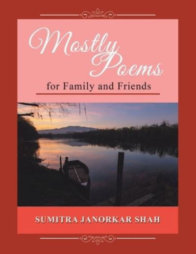 Cover for Sumitra Janorkar Shah · Mostly Poems for Family and Friends (Paperback Book) (2020)