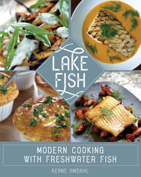 Cover for Keane Amdahl · Lake Fish (Paperback Book) (2017)