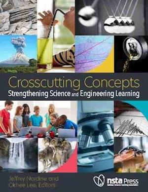 Cover for Crosscutting Concepts: Strengthening Science and Engineering Learning (Paperback Book) (2021)