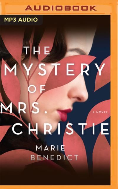 The Mystery of Mrs. Christie - Marie Benedict - Music - Audible Studios on Brilliance Audio - 9781713601289 - February 23, 2021