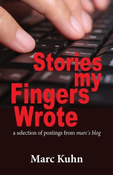 Cover for Kuhn · Stories My Fingers Wrote (Paperback Bog) (2018)
