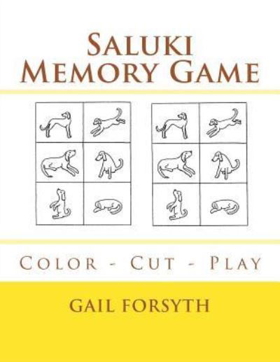 Saluki Memory Game - Gail Forsyth - Livres - Createspace Independent Publishing Platf - 9781725044289 - 16 août 2018