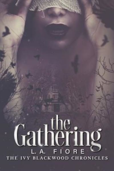 Cover for L A Fiore · The Gathering (Taschenbuch) (2018)