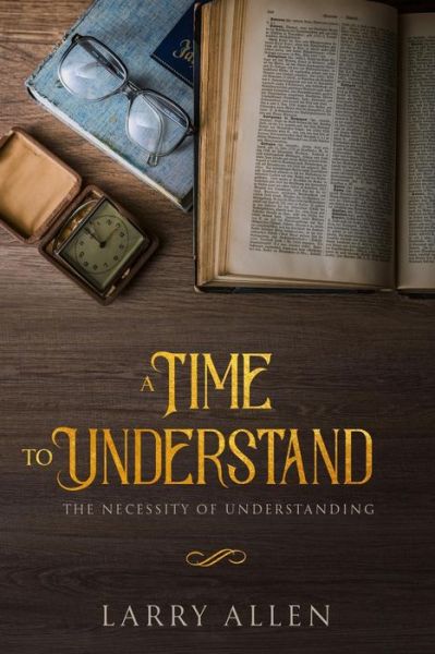 Cover for Larry Allen · A Time to Understand (Paperback Book) (2018)