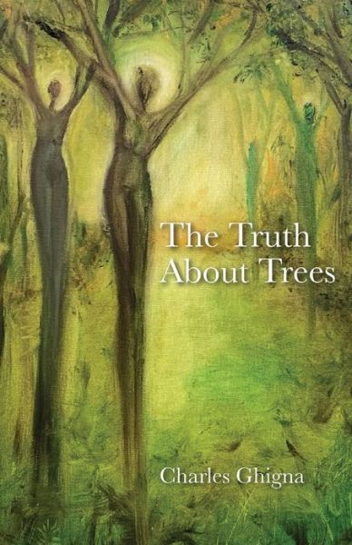 Cover for Charles Ghigna · The Truth About Trees (Paperback Book) (2021)