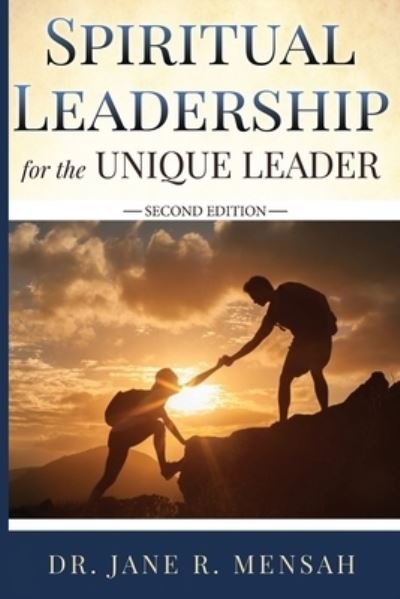 Cover for Jane R Mensah · Spiritual Leadership for the Unique Leader (Paperback Book) (2021)