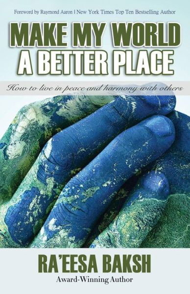 Cover for Miss Ra'eesa Baksh · Make My World A Better Place (Paperback Book) (2018)