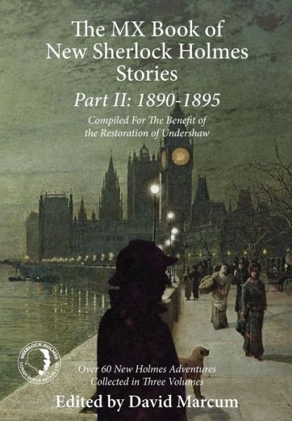Cover for David Marcum · The MX Book of New Sherlock Holmes Stories: 1890 to 1895 (Hardcover Book) (2015)