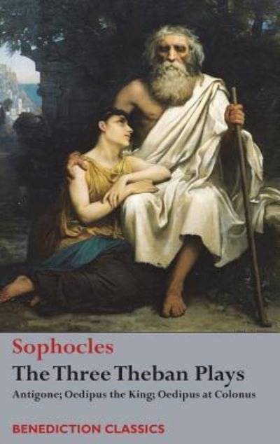 Cover for Sophocles · The Three Theban Plays (Inbunden Bok) (2017)
