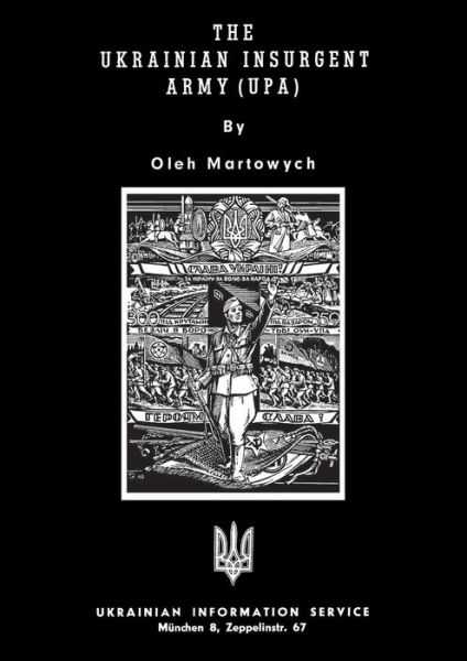 Cover for Oleh Martowych · The Ukrainian Insurgent Army (Upa) (Paperback Book) (2014)