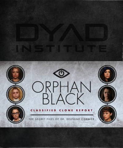 Cover for Keith R. A. DeCandido · Orphan Black: Classified Clone Reports (Hardcover Book) (2017)