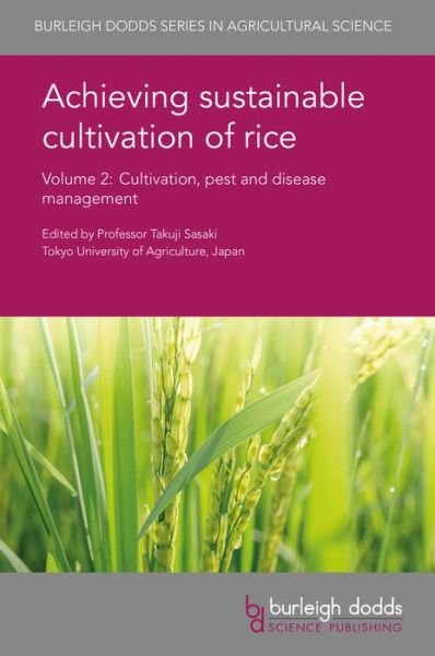 Cover for Achieving Sustainable Cultivation of Rice Volume 2: Cultivation, Pest and Disease Management - Burleigh Dodds Series in Agricultural Science (Hardcover Book) (2017)
