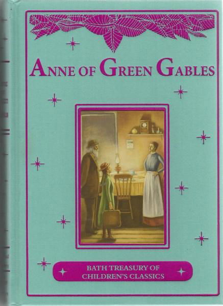 Cover for Lucy Maud Montgomery · Anne of Green Gables: Bath Treasury of Children's Classics (Hardcover Book) (2017)