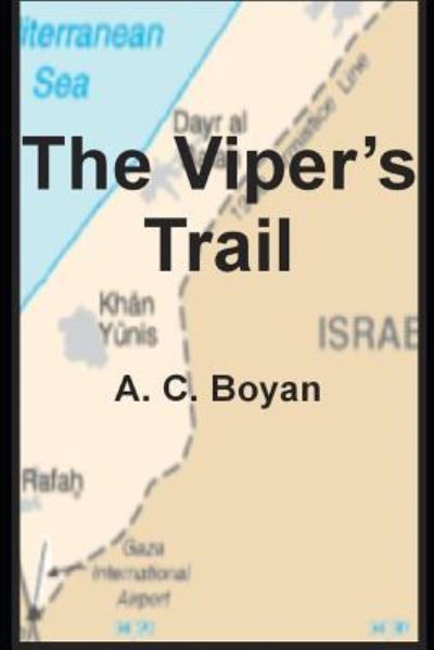 Cover for A C Boyan · The Viper's Trail (Paperback Book) (2018)