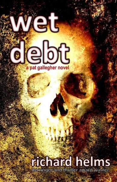 Cover for Richard Helms · Wet Debt (Paperback Book) (2019)