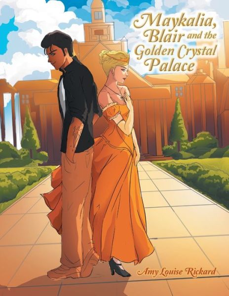 Cover for Amy Louise Rickard · Maykalia, Blair and the Golden Crystal Palace (Paperback Book) (2019)