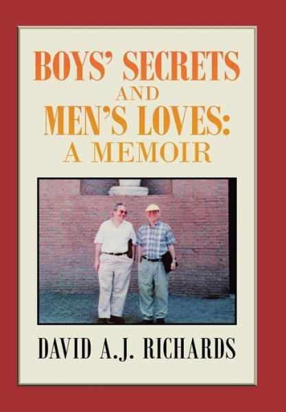 Cover for David A. J. Richards · Boys' Secrets and Men's Loves :  A Memoir (Book) (2019)