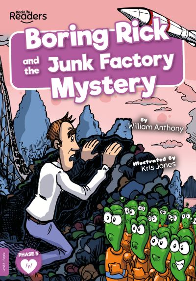 Cover for William Anthony · Boring Rick and the Junk Factory Mystery - BookLife Readers (Taschenbuch) (2022)