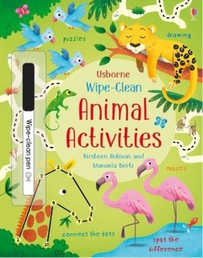 Wipe-Clean Animal Activities - Kirsteen Robson - Kirjat - Usborne Publishing, Limited - 9781805317289 - tiistai 5. syyskuuta 2023