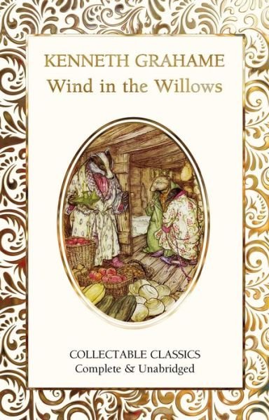 Cover for Kenneth Grahame · The Wind in The Willows - Flame Tree Collectable Classics (Gebundenes Buch) [New edition] (2021)