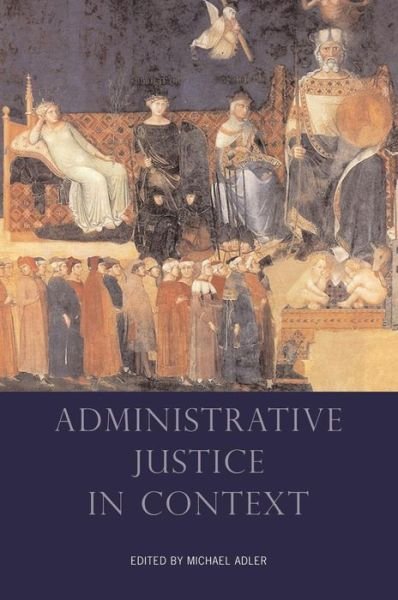 Cover for Adler Michael · Administrative Justice in Context (Pocketbok) (2010)